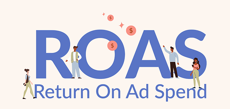 Return on Ad Spend